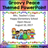 Open House or Back to School PowerPoint  - Groovy Peace Theme