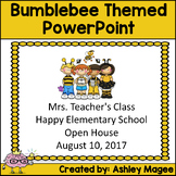 Open House or Back to School PowerPoint Presentation -Bee Themed