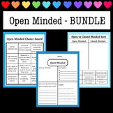 Open Minded BUNDLE - Sort, Choice Board, Reflection Worksheet