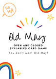 Open and Closed Old May Game