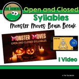 Open and Closed Syllables - Monster Moves Brain Break