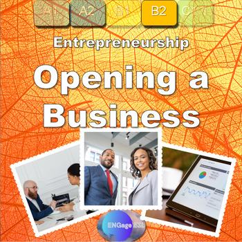 Preview of Opening a Business / Complete ESL Business Lesson for B2 Level Learners