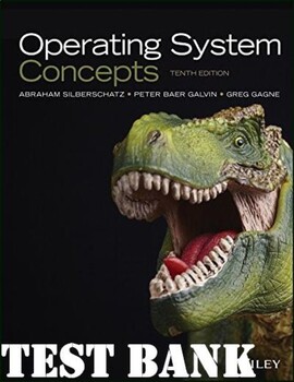 Preview of Operating System Concepts, Enhanced Edition, 10th Edition by Abraham TEST BANK
