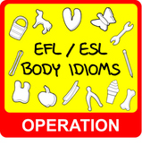 Operation Board Game - Body Idiom Cards - ESL / EFL - GAMI