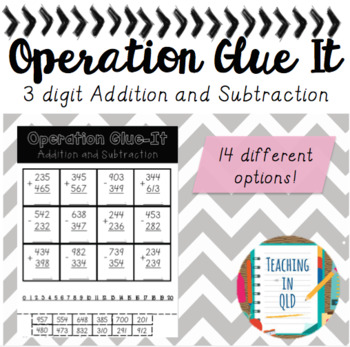 Preview of Operation Glue It- 3-digit Addition and Subtraction (14 versions)