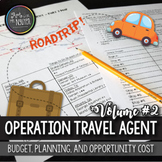 Operation Travel Agent (Part II): Budgeting, Planning, Opp