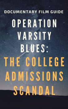 Preview of Operation Varsity Blues: The College Admissions Scandal - Critical Viewing Guide