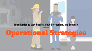 Preview of Operational Strategies of Law Enforcement, Fire, EMS, Corrections, and Courts