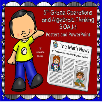 Preview of Operations & Algebraic Thinking: CCSS 5th Grade 5.OA.1-3 Posters and PowerPoint