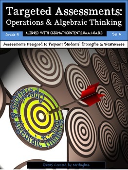 Preview of Operations and Algebraic Thinking - Common Core Math Targeted Assessments