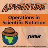 Operations in Scientific Notation Activity - Yemen Adventu