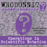 Operations in Scientific Notation Whodunnit Activity - Pri