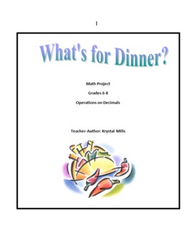 Preview of Operations on Decimals: What's For Dinner? Math Project Grades 6-8 