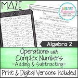 Operations with Complex Numbers - Adding/Subtracting Maze 