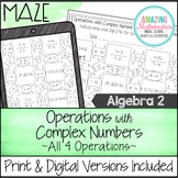 Operations with Complex Numbers - All 4 Operations Maze Activity