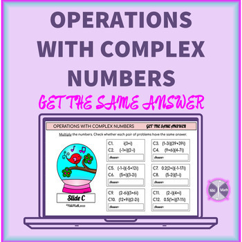 Preview of Operations with Complex Numbers - Get the Same Answers (Partner) Activity