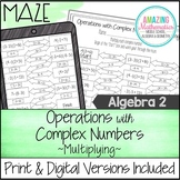 Operations with Complex Numbers - Multiplying Maze Activity