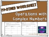 Operations with Complex Numbers Partner Worksheet
