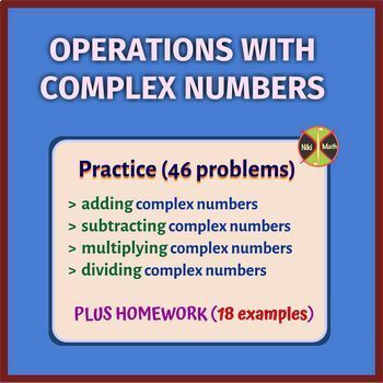 Preview of Operations with Complex Numbers - Practice/Classified Problems (46pr) + HW