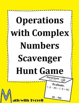 Preview of Operations with Complex Numbers Scavenger Hunt Game