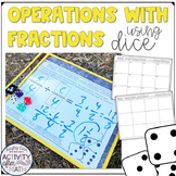 Operations with Fractions Dice Activity Templates