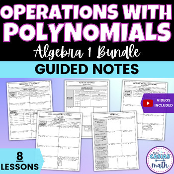 Preview of Operations with Polynomials Algebra 1 Guided Notes Lessons BUNDLE