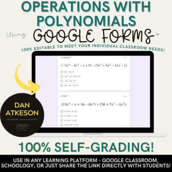 Preview of Operations with Polynomials Google Forms™ ｜ Add, Subtract, Multiply, and Divide 