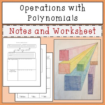 Operations with Polynomials Notes and Worksheet by TarahB | TpT