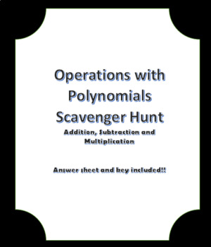 Preview of Operations with Polynomials Scavenger Hunt
