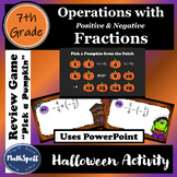 Operations with Positive & Negative Fractions Review GAME 