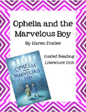 Ophelia and the Marvelous Boy - Guided Reading Literature 