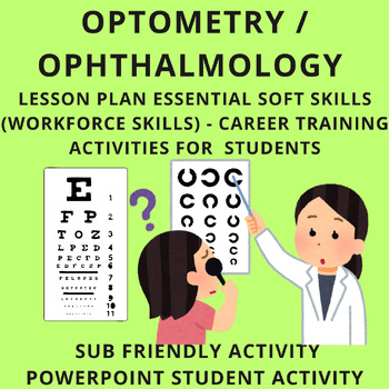 Preview of Ophthalmology Lessons - Soft Skills (Workforce) Optometry Lesson Plans - Sub Ok