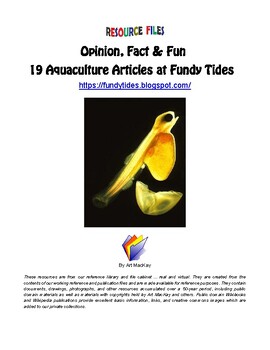 Preview of Opinion, Fact & Fun - 19 Aquaculture Articles at Fundy Tides - RESOURCE FILE