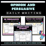 Opinion & Persuasive Writing Prompts Bundle - 90 Days of W