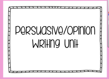 Preview of Opinion / Persuasive Writing Unit Flipchart