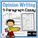 Opinion Writing 5 Paragraph Essay - Differentiated | Persuasive Writing