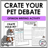 Opinion Writing: Crate Your Pet Debate