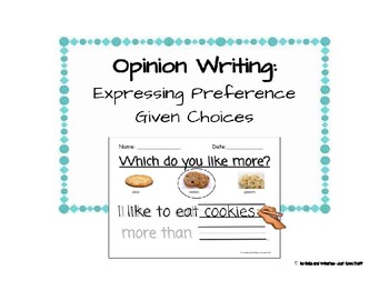 Preview of Opinion Writing: Expressing Preference Given Choices