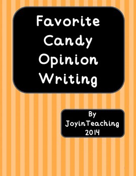 Preview of Opinion Writing:  Favorite Candy-poem, opinion paragraph/ use after Halloween