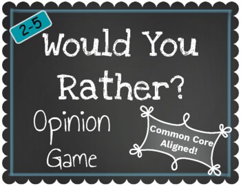 Preview of Opinion Writing Game -- Would you Rather