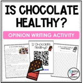 Opinion Writing: Is Chocolate Healthy?