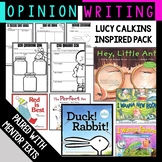 Opinion Writing Lucy Calkins Writing Pack with Mentor Text