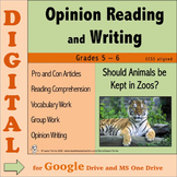 Opinion Writing & Reading DIGITAL Should Animals be in Zoo