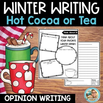 Preview of Winter Opinion Writing Activity | Hot Chocolate or Tea