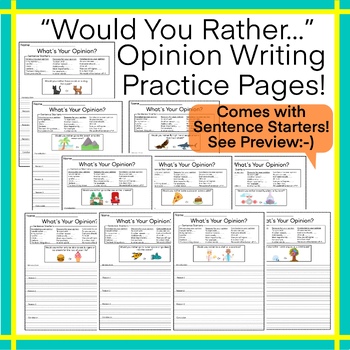 Preview of Opinion Writing Practice Worksheets, Sentence Starters, Would You Rather