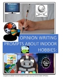 Opinion Writing Prompts About Indoor Hobbies
