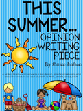 Opinion Writing {This Summer...)