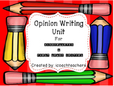 Opinion Writing Unit for Kindergarten and 1st Grade Writers