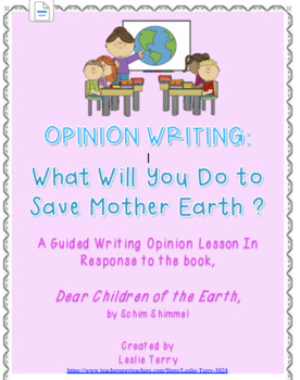 Preview of Opinion Writing: What Will You Do to Save Mother Earth?