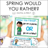 Opinion Writing: Would You Rather? Spring Theme FREE DIGIT